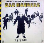 Bad Manners : Lip Up Fatty